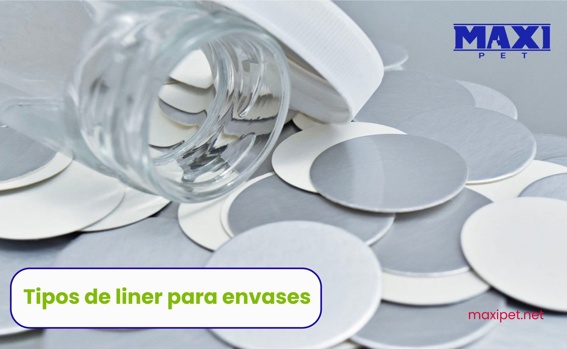 Tipos De Liner Para Envases Maxipet