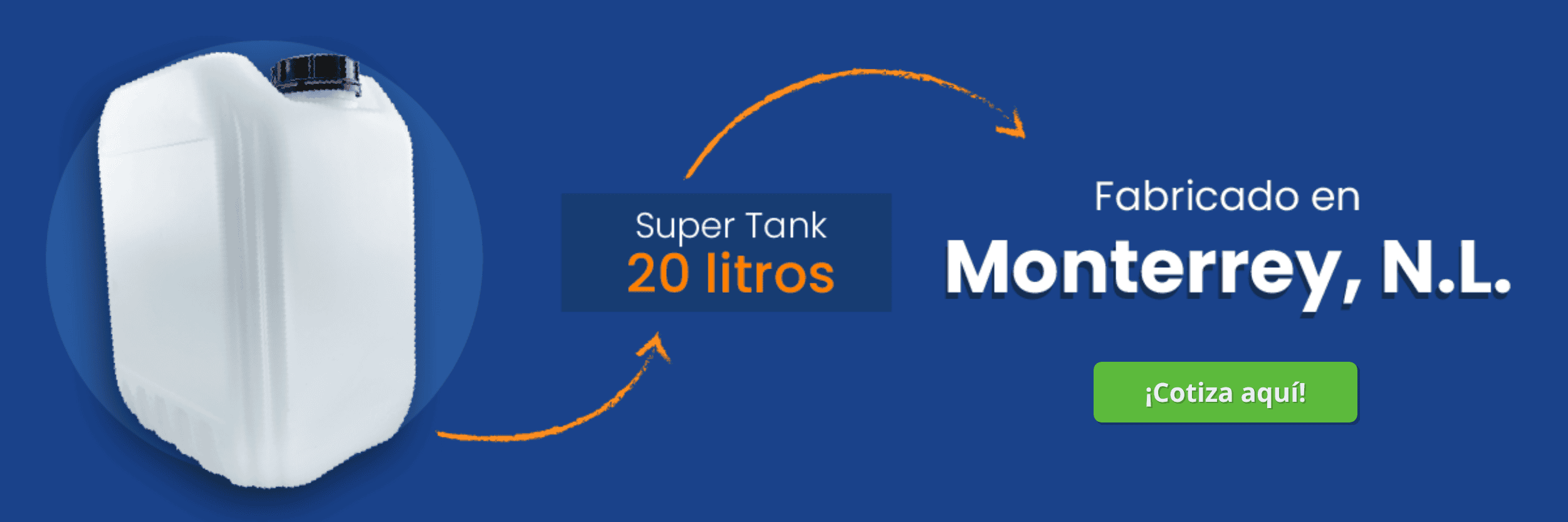 Super Tank de 20 litros, hecho en Monterrey